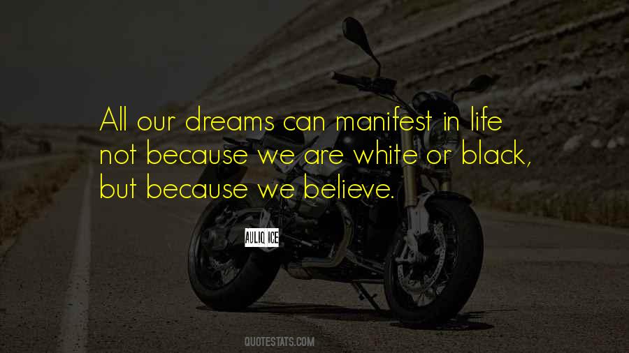 Life Believe In Your Dreams Quotes #1659935