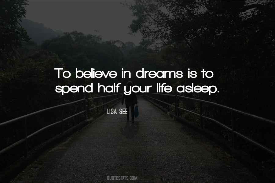 Life Believe In Your Dreams Quotes #550750