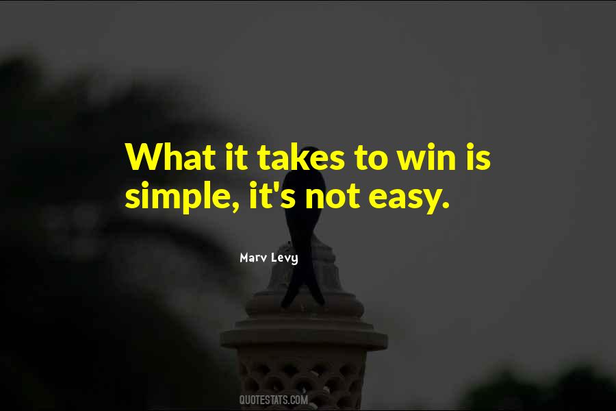 Simple Is Not Easy Quotes #115380