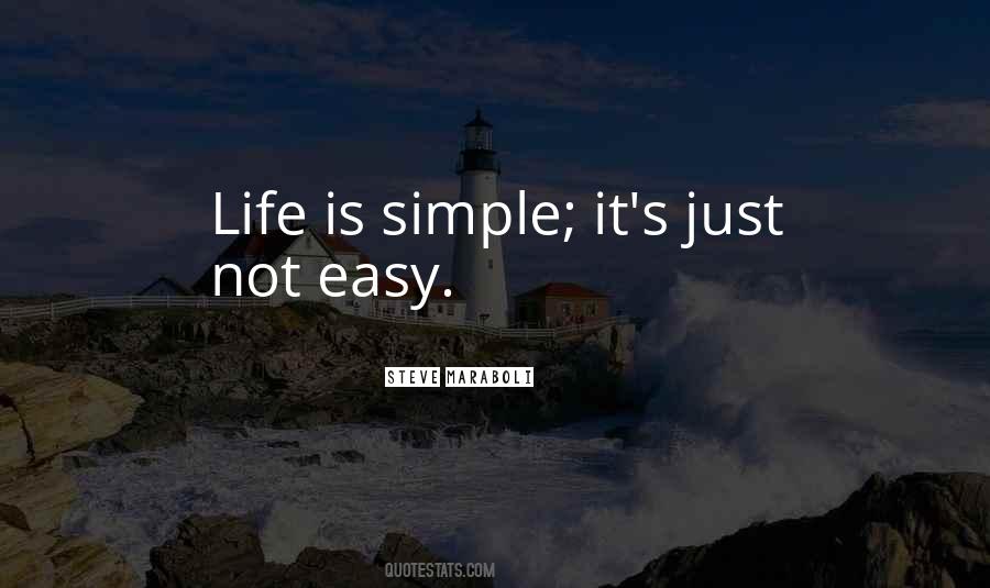Simple Is Not Easy Quotes #1356675