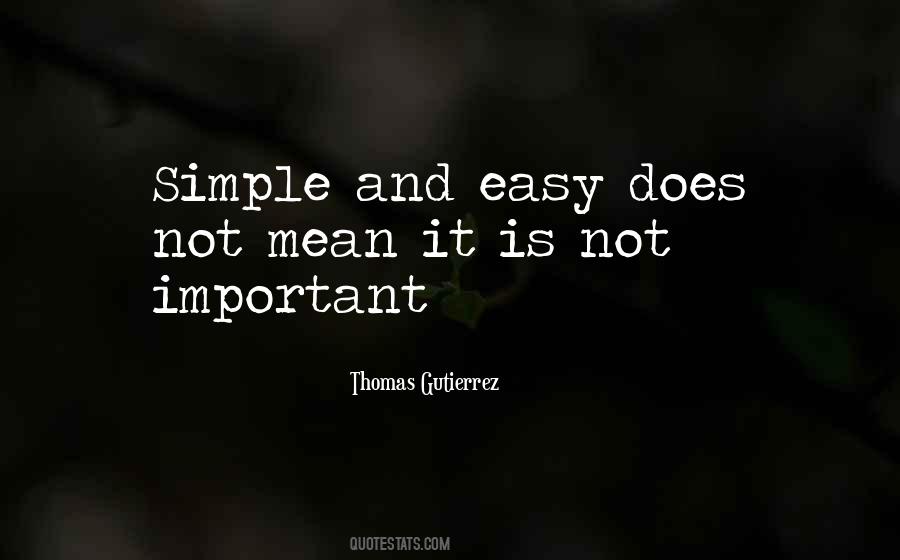 Simple Is Not Easy Quotes #57899