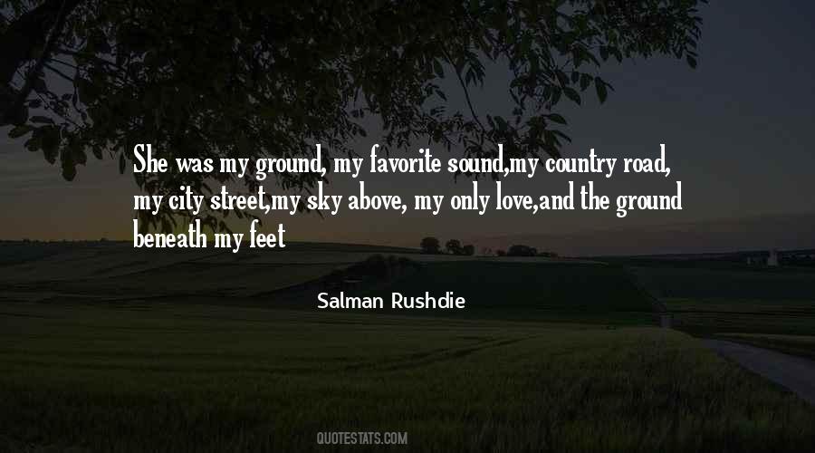 Ground Beneath Her Feet Quotes #218314