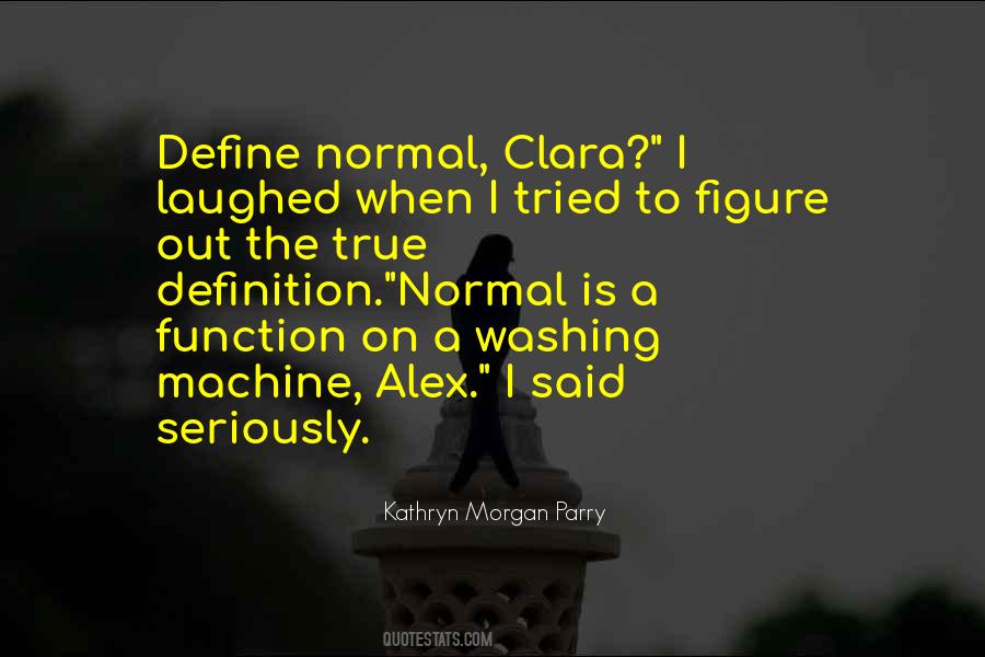 Normal Is Quotes #1019424