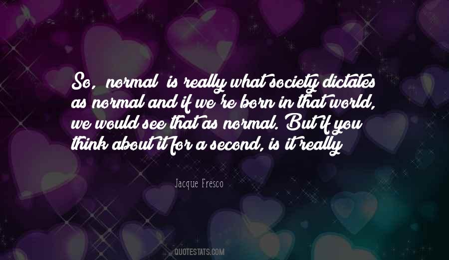 Normal Is Quotes #286143