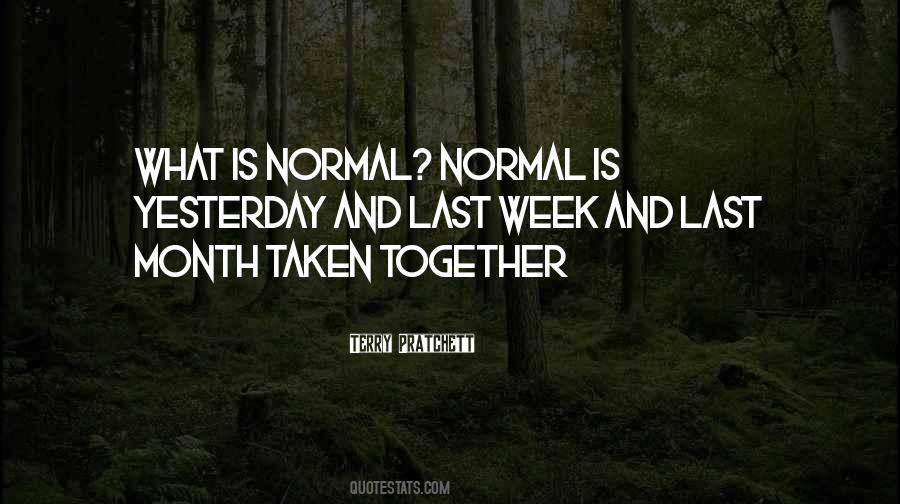 Normal Is Quotes #375329