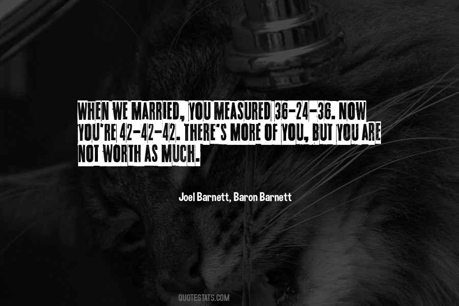 When You Are Married Quotes #1249227