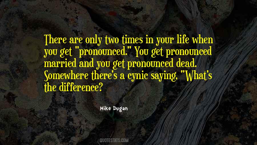 When You Are Married Quotes #1405458