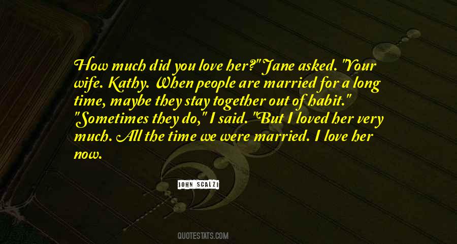 When You Are Married Quotes #1452620