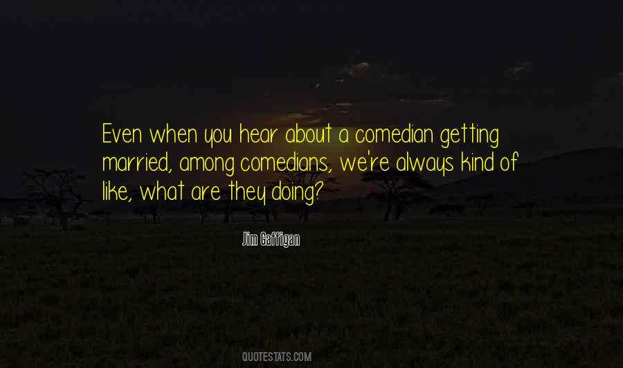When You Are Married Quotes #969304