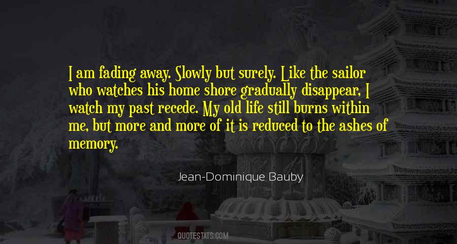 Fading Memory Quotes #1559924