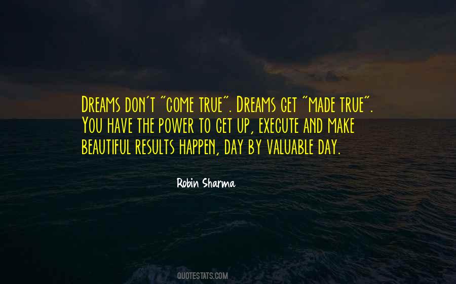 One Day All My Dreams Come True Quotes #4385