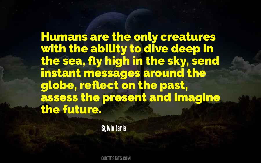 Dive Into The Sea Quotes #1142281
