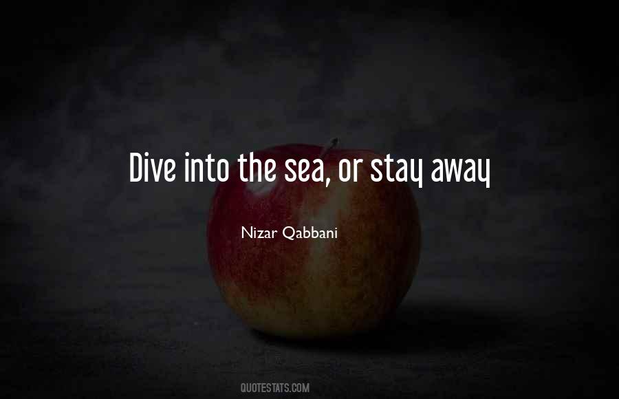 Dive Into The Sea Quotes #1421176
