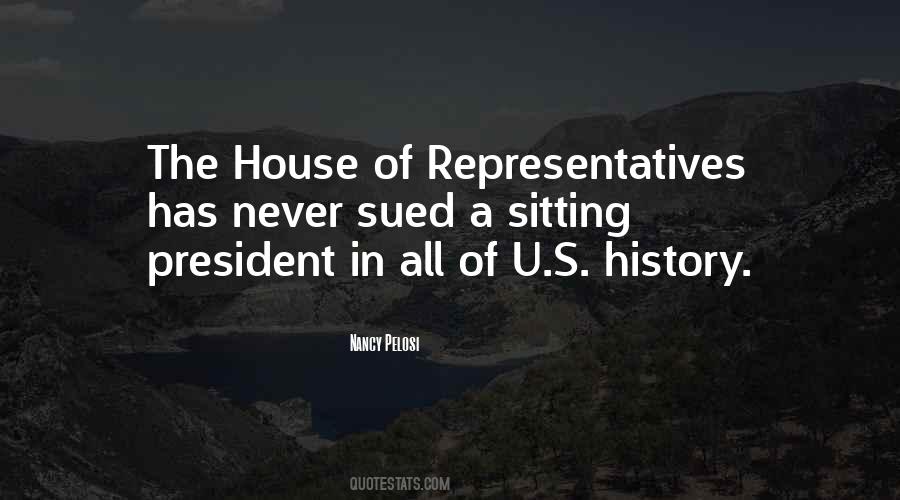 Quotes About The House Of Representatives #1322437