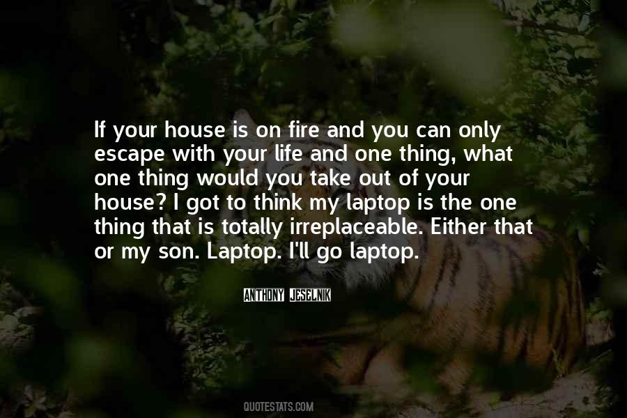 Out Of The Fire Quotes #1005643