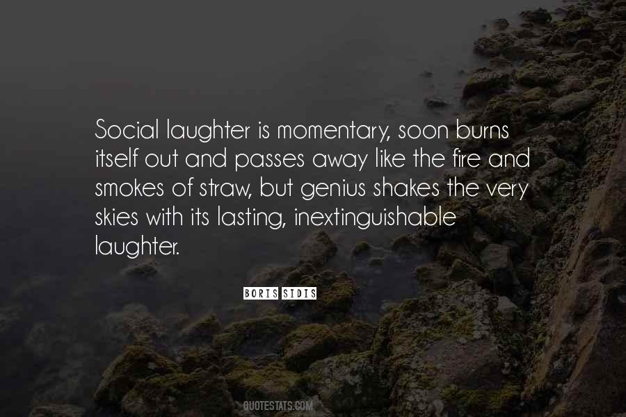 Out Of The Fire Quotes #1273099