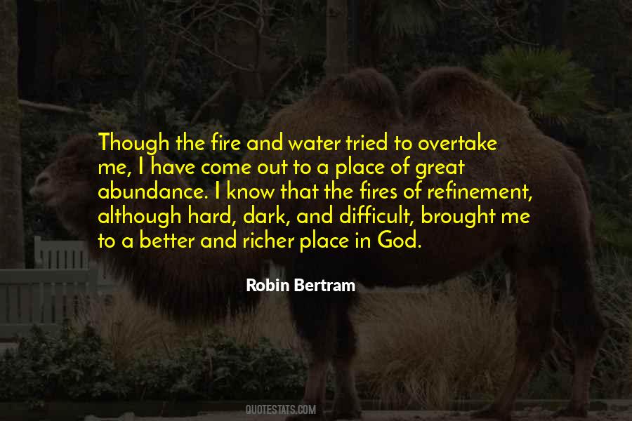 Out Of The Fire Quotes #1614066