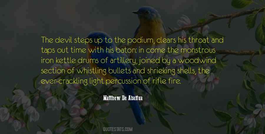 Out Of The Fire Quotes #350982