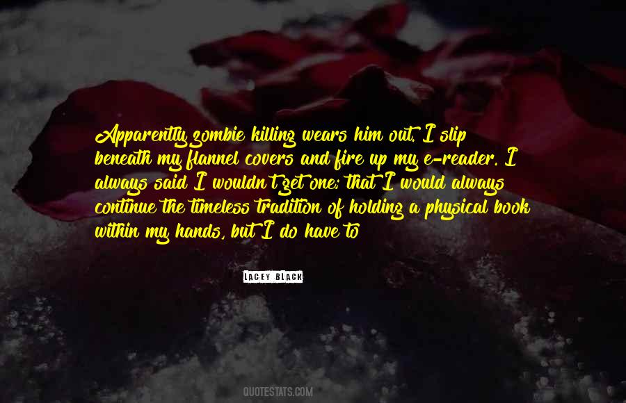 Out Of The Fire Quotes #782788