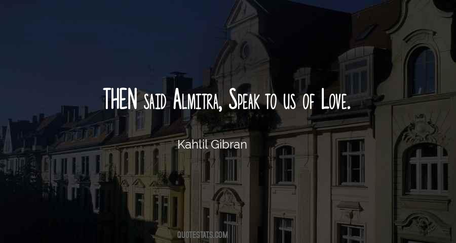 Speak Love Quotes #324467