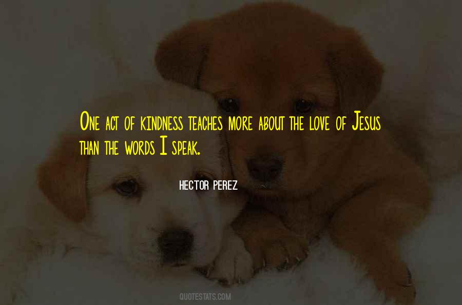 Speak Love Quotes #994636