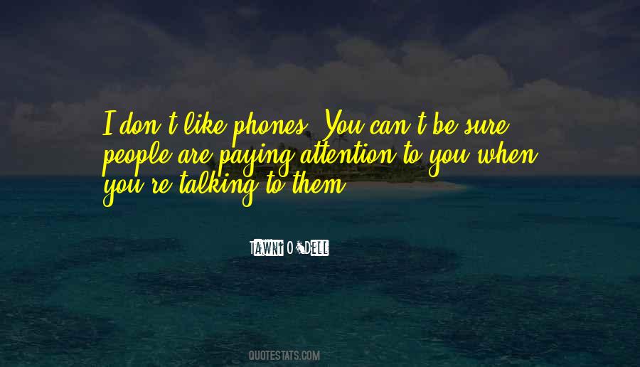 I Like Talking To You Quotes #853006
