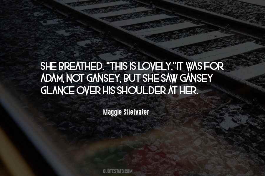 She Is Lovely Quotes #624202