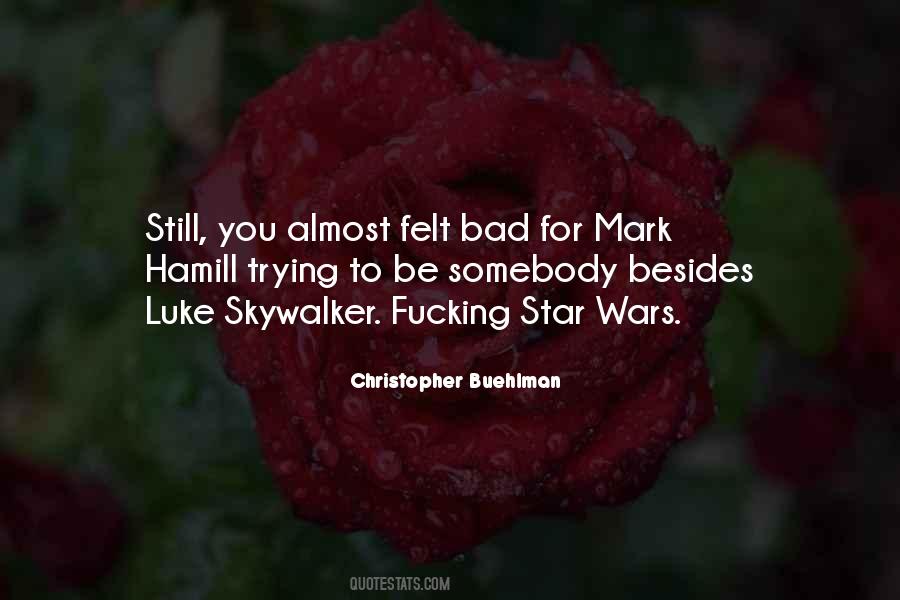 Felt Bad Quotes #1373269