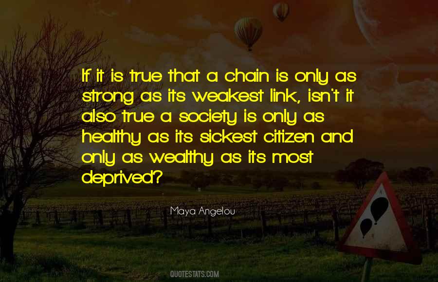 You Are Only As Strong As Your Weakest Link Quotes #569925