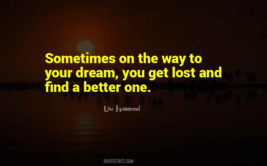 Quotes About Your One Way #184880