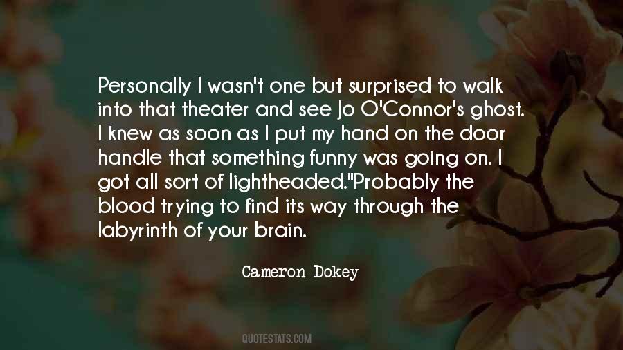 Quotes About Your One Way #242465