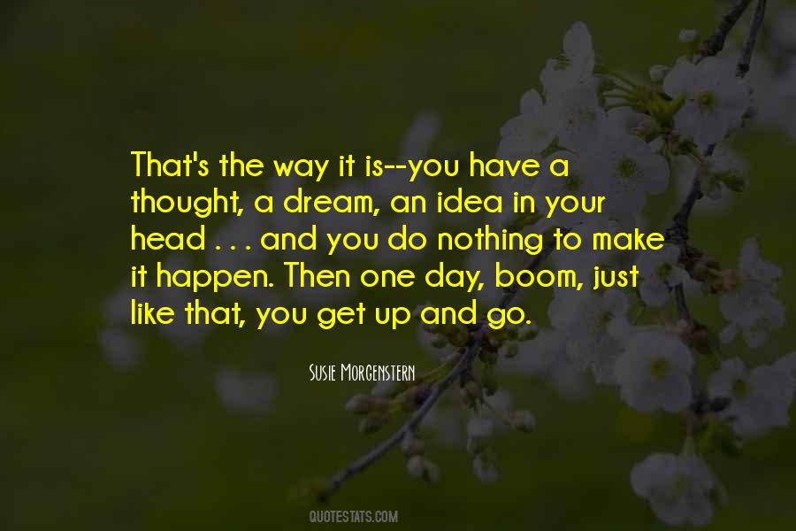 Quotes About Your One Way #265458