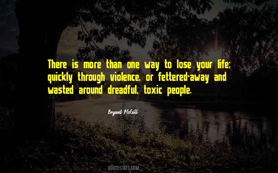 Quotes About Your One Way #280066