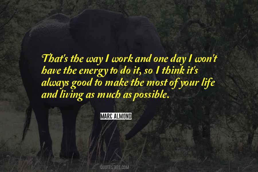 Quotes About Your One Way #511438
