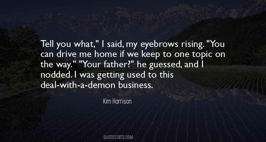 Quotes About Your One Way #741543