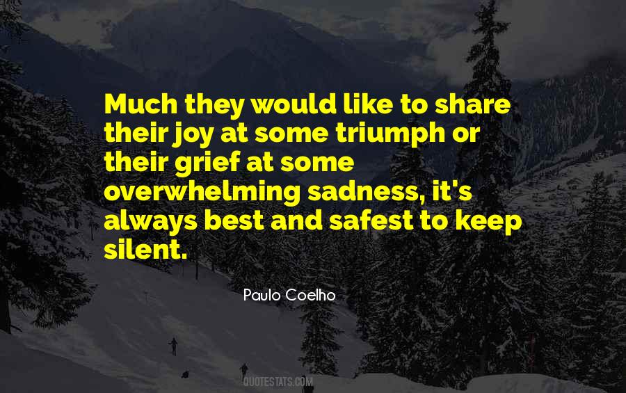 Share Your Grief Quotes #1078650