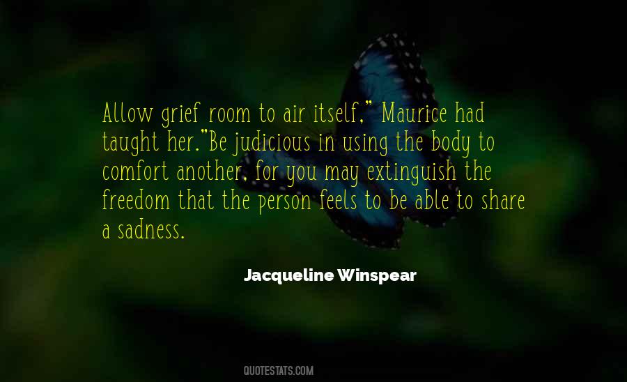 Share Your Grief Quotes #1405074