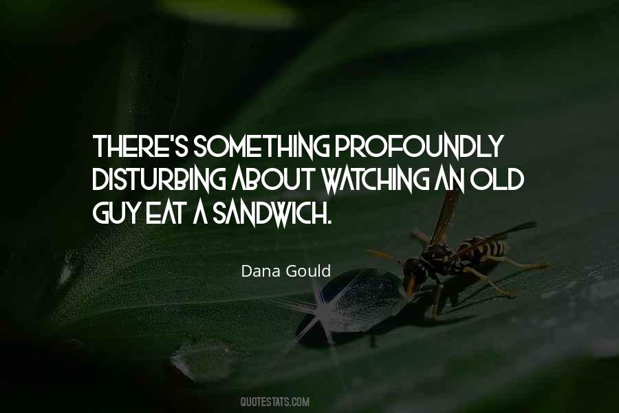 Eat A Sandwich Quotes #1456218