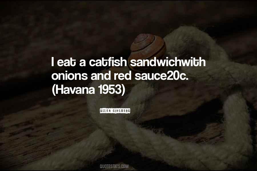 Eat A Sandwich Quotes #1470994