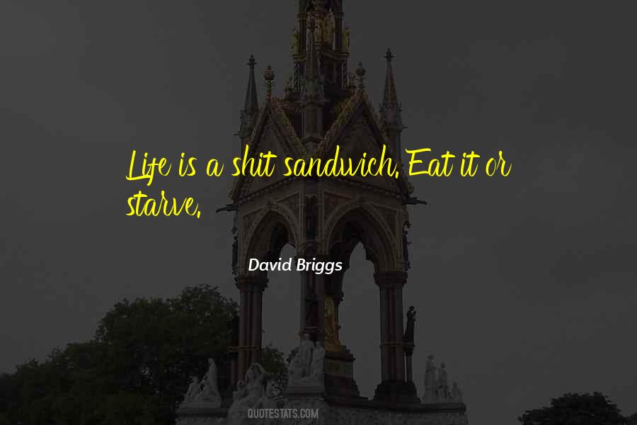 Eat A Sandwich Quotes #1551381