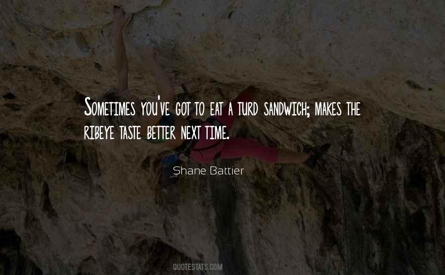 Eat A Sandwich Quotes #1845088