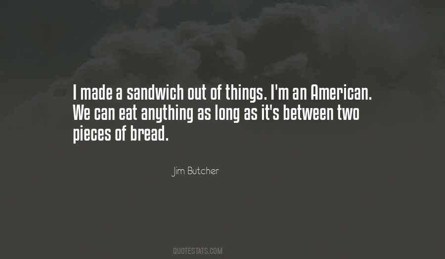 Eat A Sandwich Quotes #981292