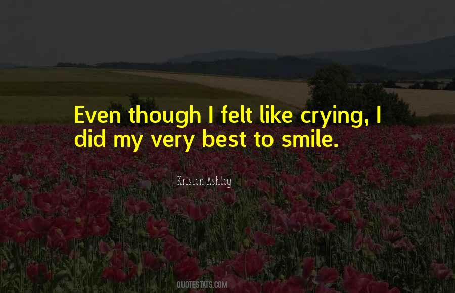 Felt Like Crying Quotes #1780857