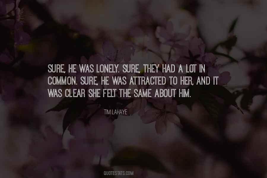 Felt Lonely Quotes #1226168