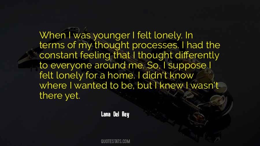 Felt Lonely Quotes #1633321