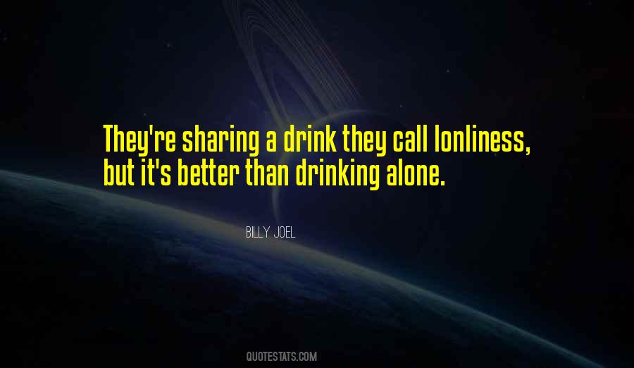 Sharing A Drink Quotes #1248584