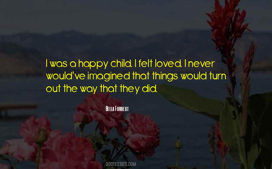 Felt Loved Quotes #1439558