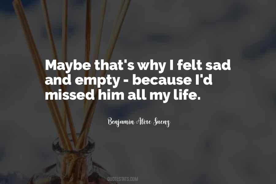 Felt Sad Quotes #1719306
