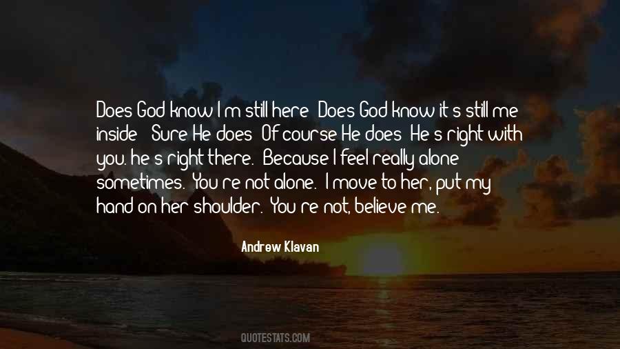 God Know Quotes #1071784