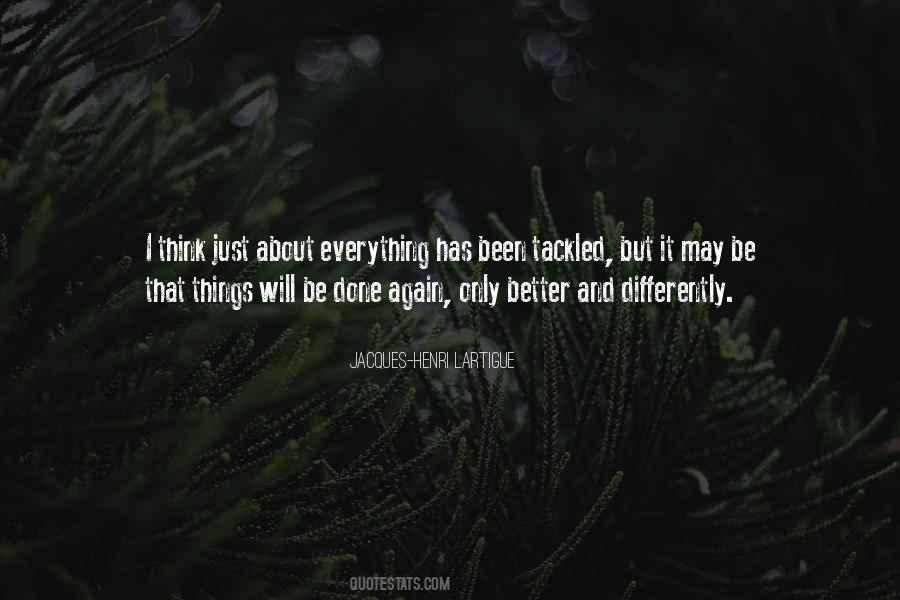Think About Things Differently Quotes #1449769